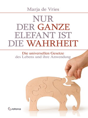 cover image of Nur der ganze Elefant ist die Wahrheit